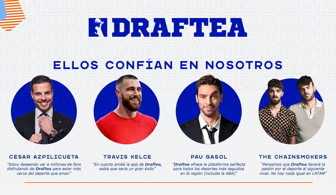 Pau Gasol, Iker Casillas, César Azpilicueta, Travis Kelce, Odell Beckham Jr y más, se suman a Draftea
